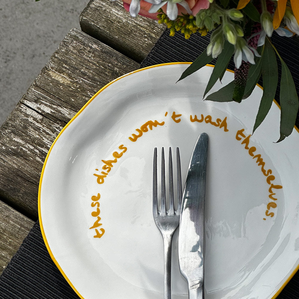 "These dishes wont wash themselves" Yellow Decorative Plate