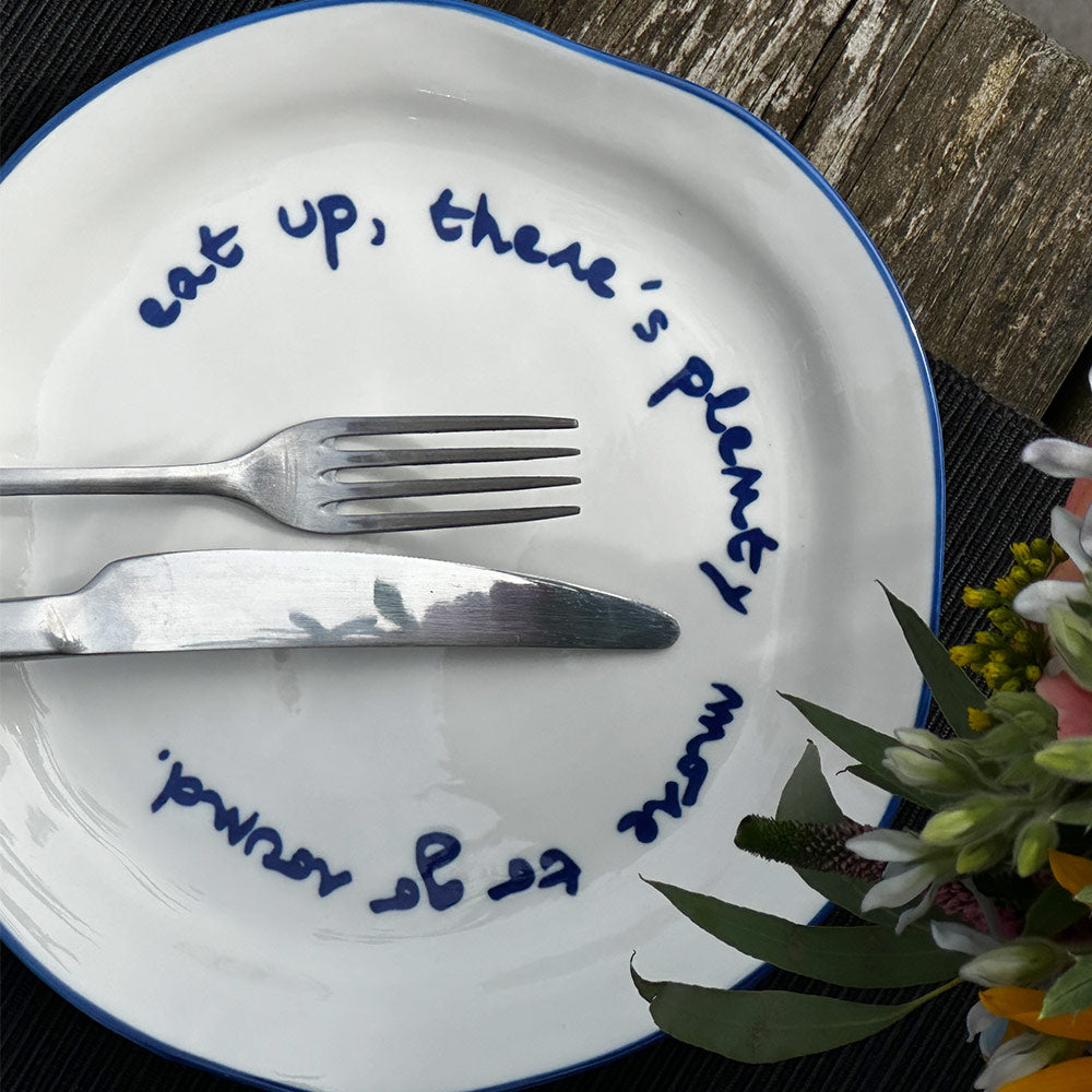 "Eat up theres plenty more to go around" Blue Decorative Plate