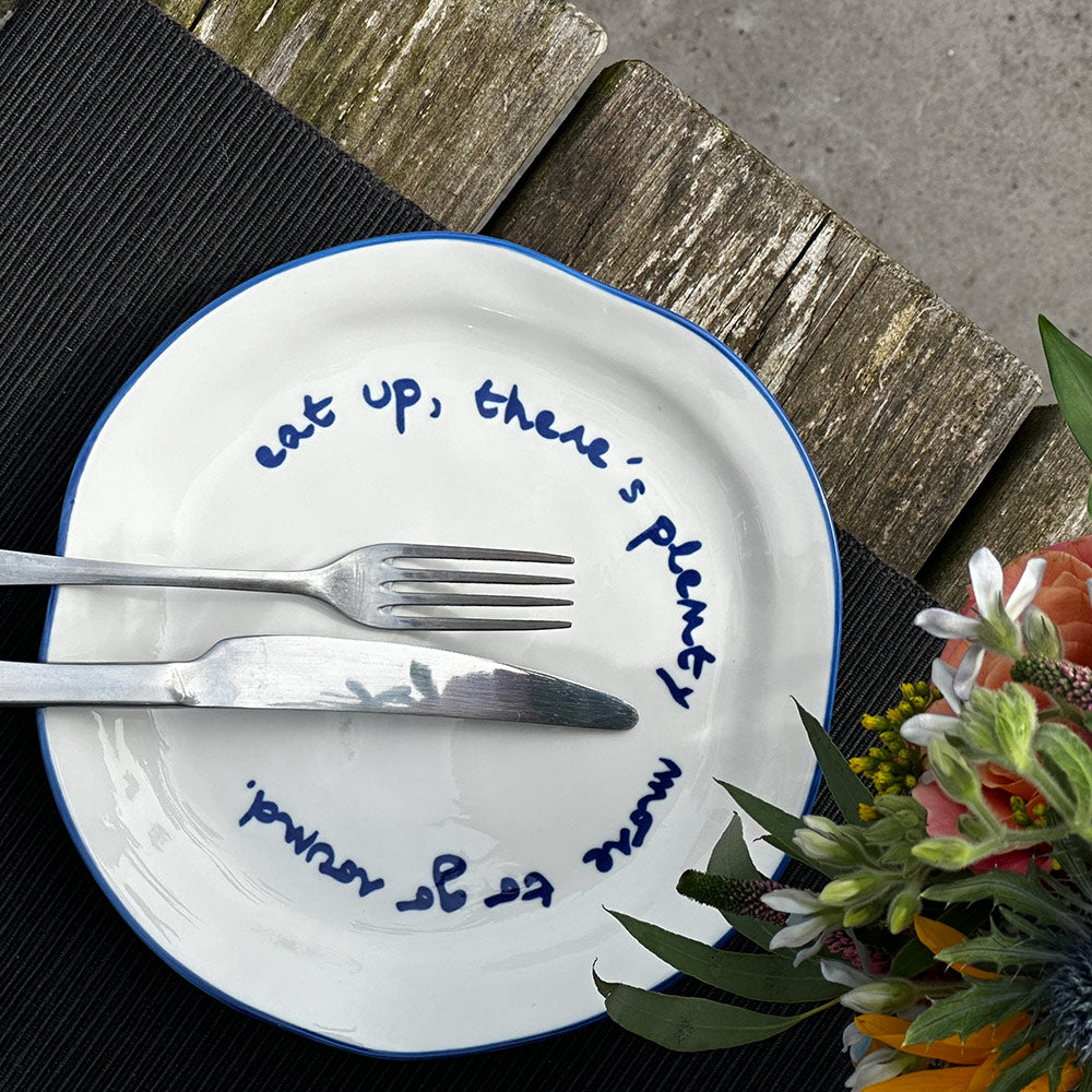 "Eat up theres plenty more to go around" Blue Decorative Plate