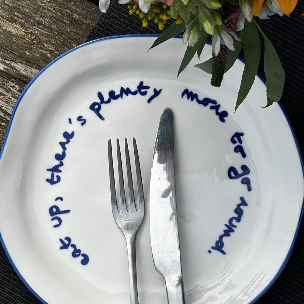 "Eat up theres plenty more to go around" Blue Decorative Plate