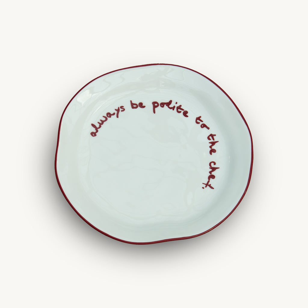 "Always be polite to the Chef" Red Tableware Plate