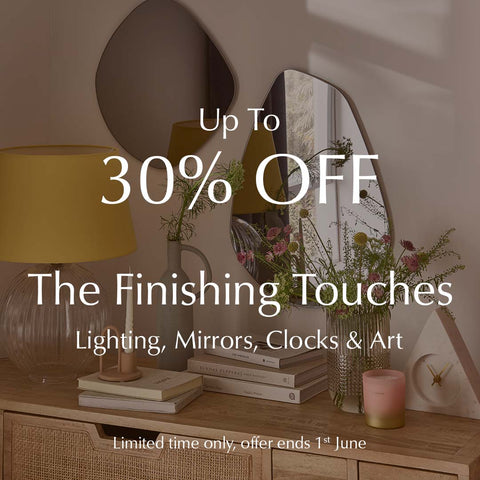 Up to 30% off The Finishing Touches