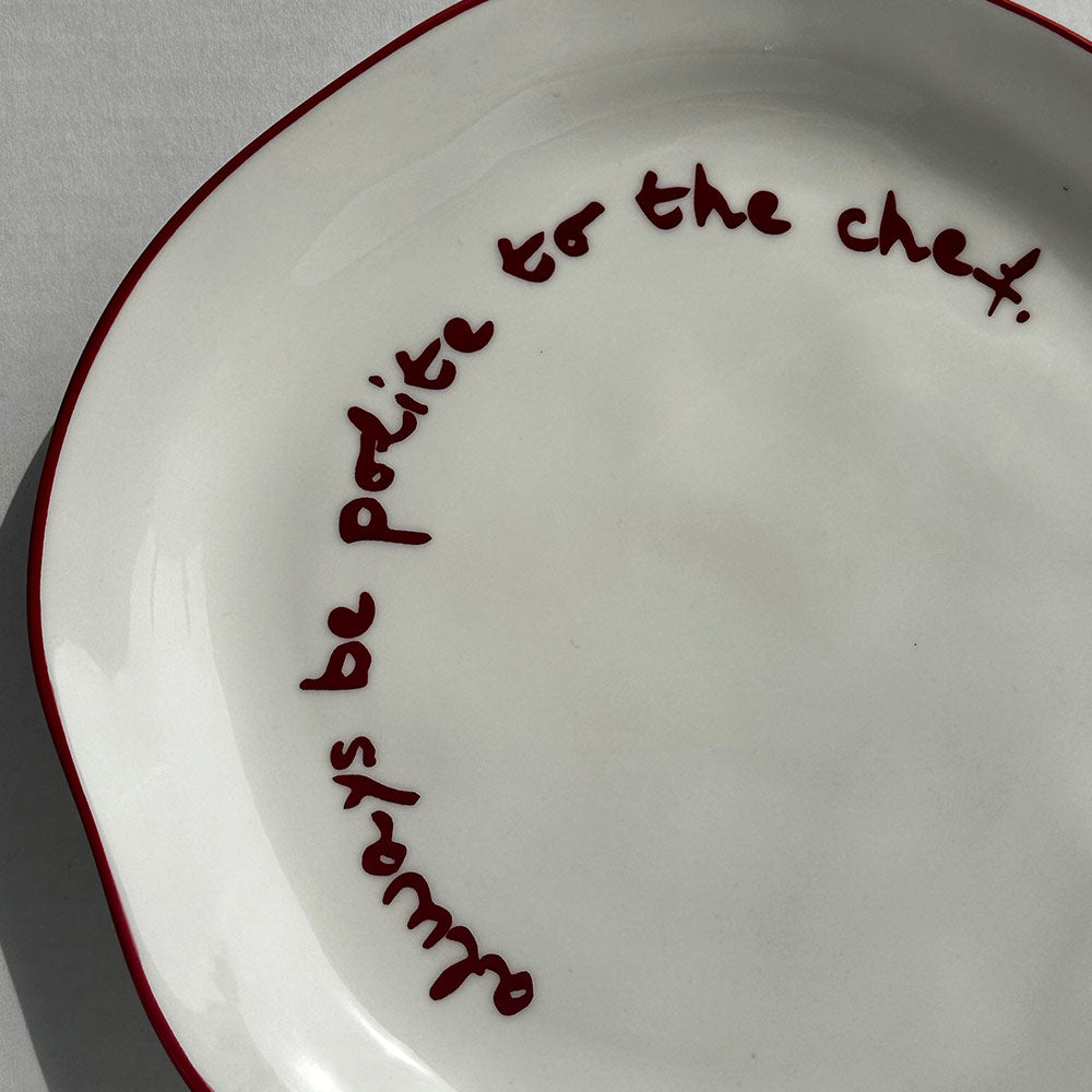 "Always be polite to the Chef" Red Decorative Plate