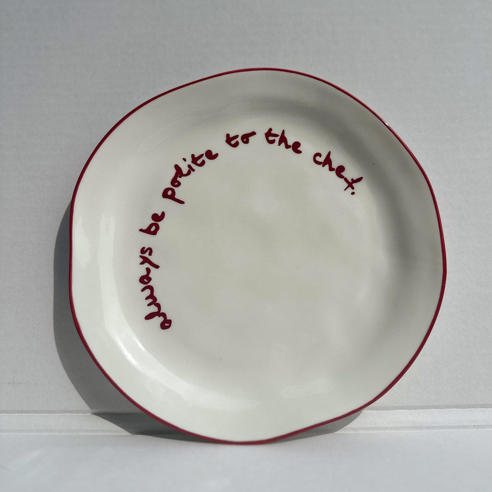 "Always be polite to the Chef" Red Decorative Plate