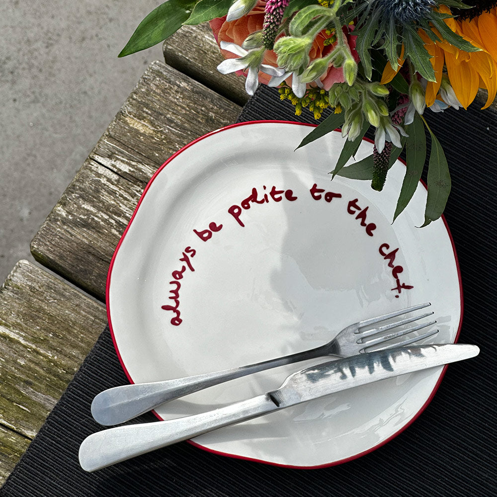 "Always be polite to the Chef" Red Decorative Plate