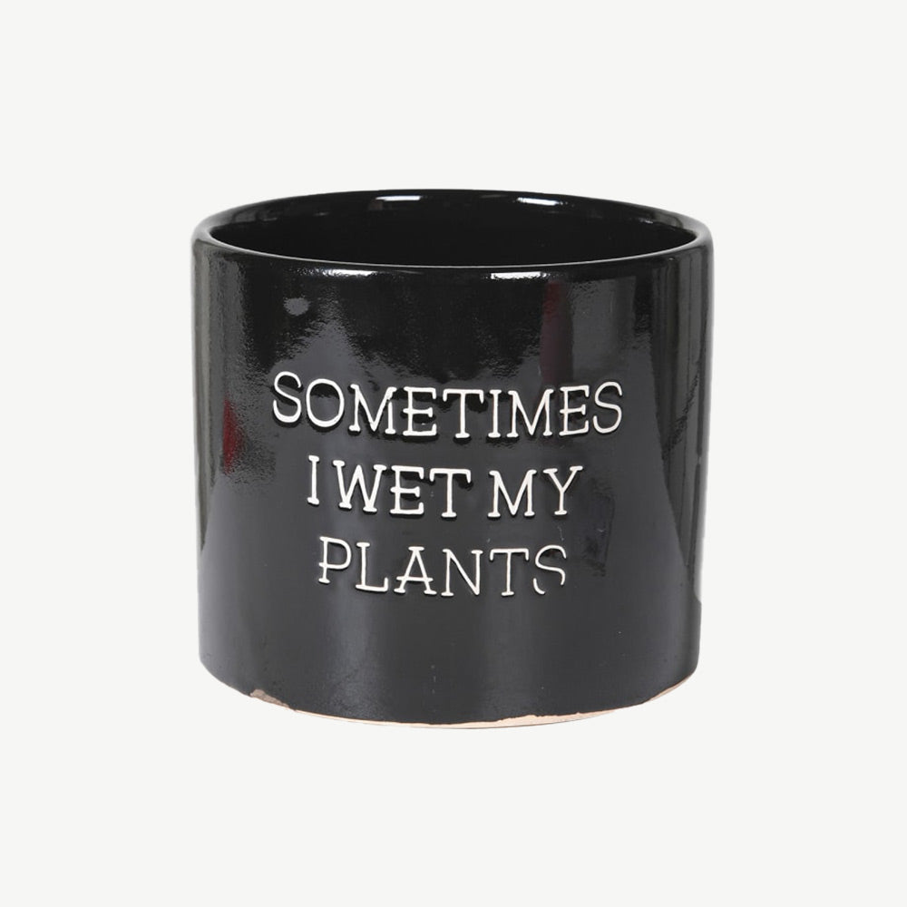 'I Wet My Plants' Planter